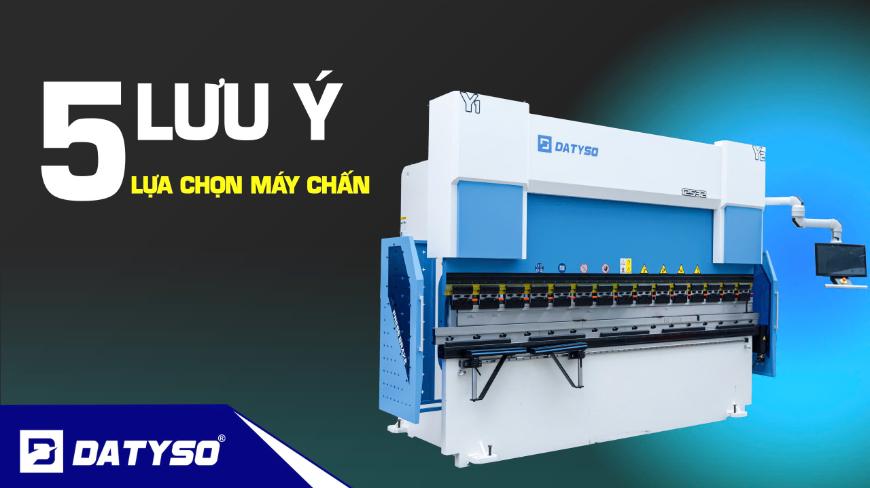 5 Tiêu Chí Vàng Để Lựa Chọn Máy Chấn CNC Phù Hợp Nhất Cho Doanh Nghiệp