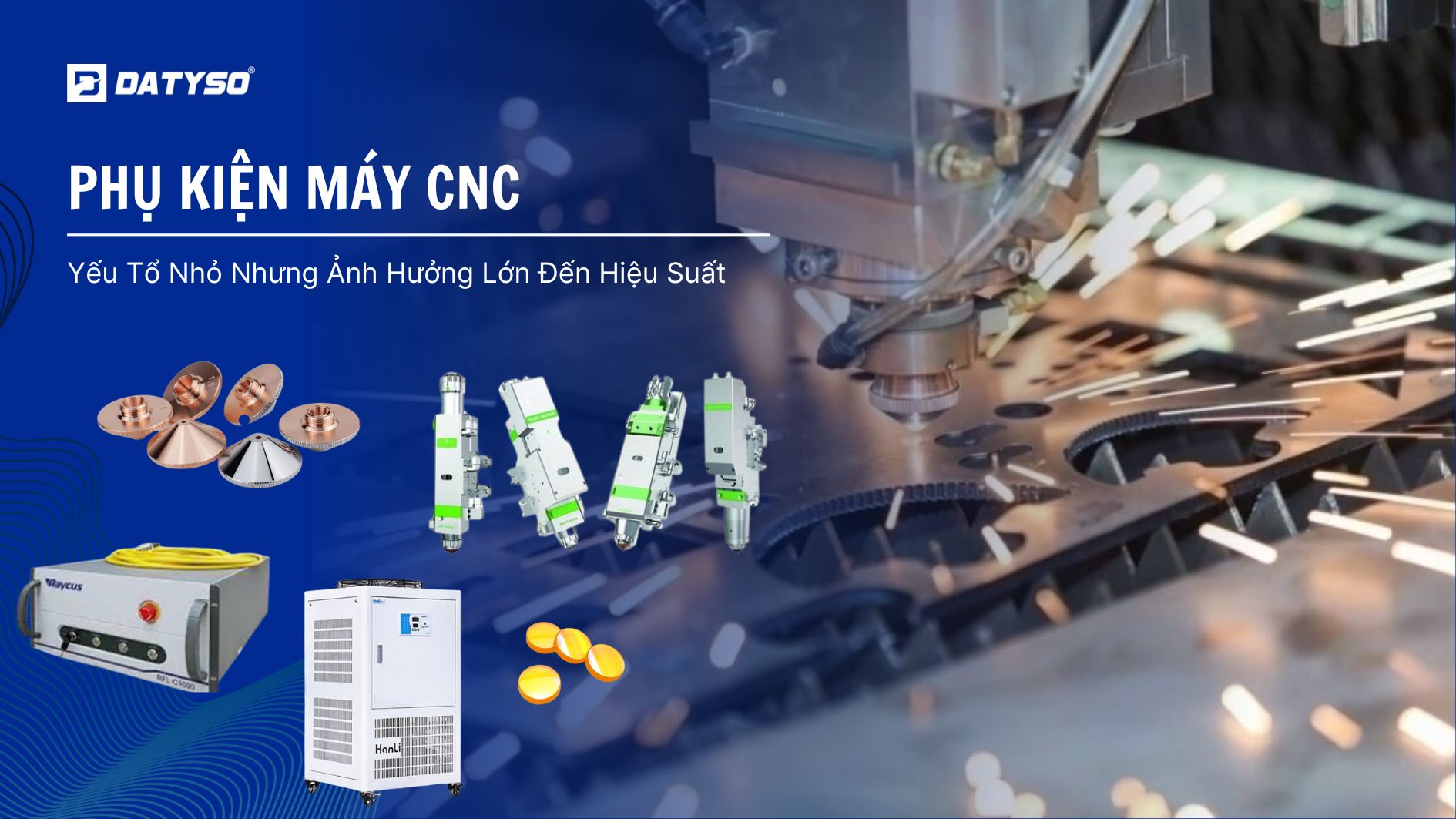 Phụ Kiện CNC: Yếu Tố Nhỏ Nhưng Ảnh Hưởng Lớn Đến Hiệu Suất Gia Công