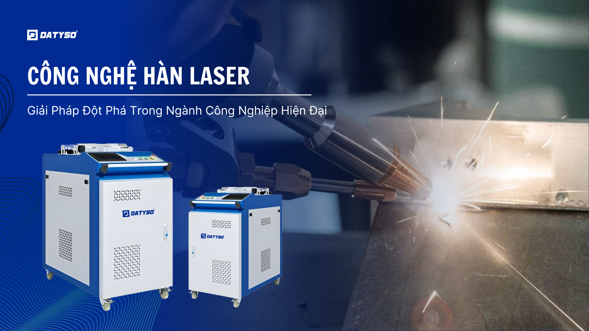 Máy Hàn Laser 2000W Datyso: Giải Pháp Hàn Hiện Đại Cho Ngành Công Nghiệp