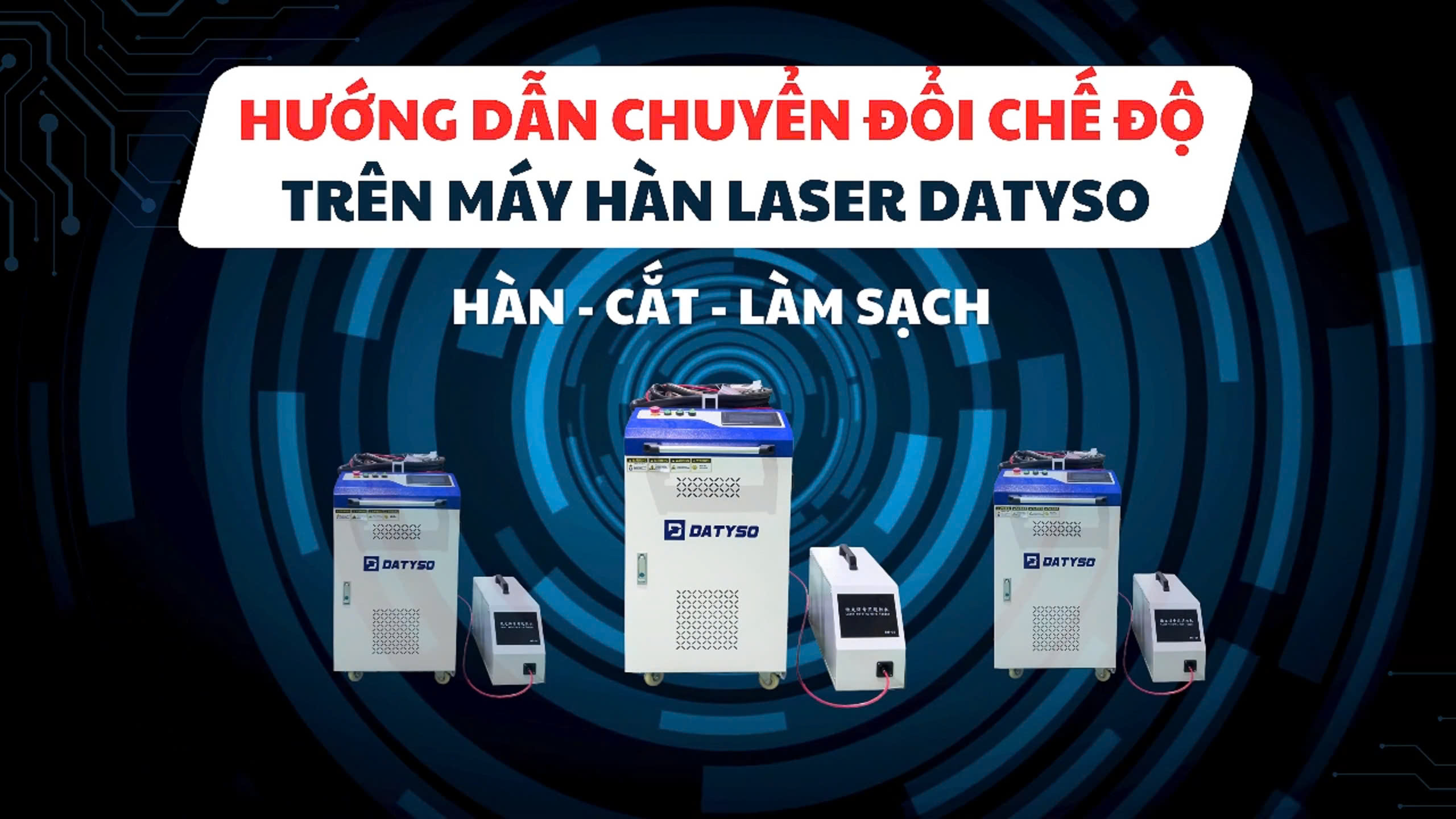huong-dan-chuyen-doi-che-do-tren-may-han-laser-datyso-3in1
